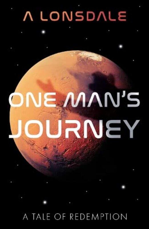 

One Mans Journey by A Lonsdale-Paperback