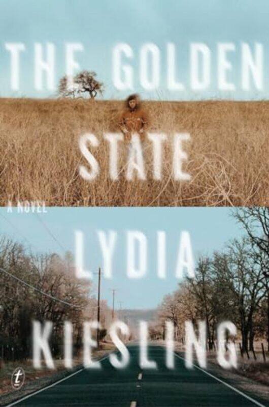 

The Golden State by Lydia Kiesling-Paperback