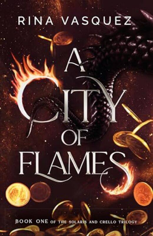 

A City Of Flames Discover The Unmissable Epic Booktok Sensation By Vasquez, Rina -Paperback