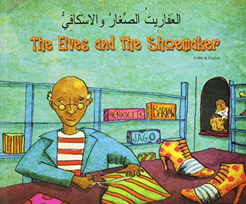 The Elves and the Shoemaker in Chinese Simplified and English by Henriette BarkowJago-Paperback