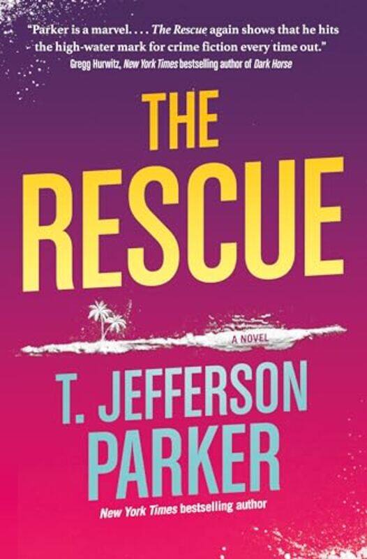 

The Rescue by T Jefferson Parker-Hardcover
