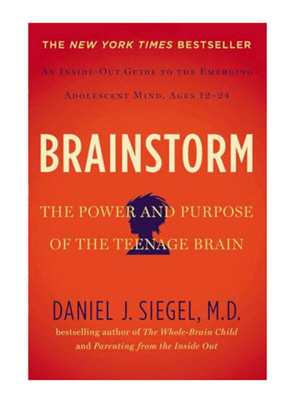 

Brainstorm: The Power and Purpose of the Teenage Brain, Paperback Book, By: Siegel Daniel J