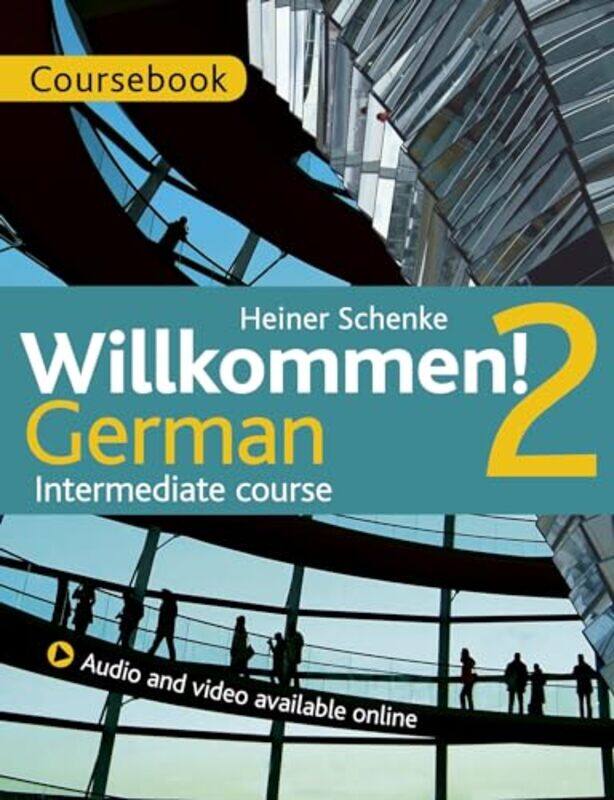 

Willkommen! 2 German Intermediate course-Paperback