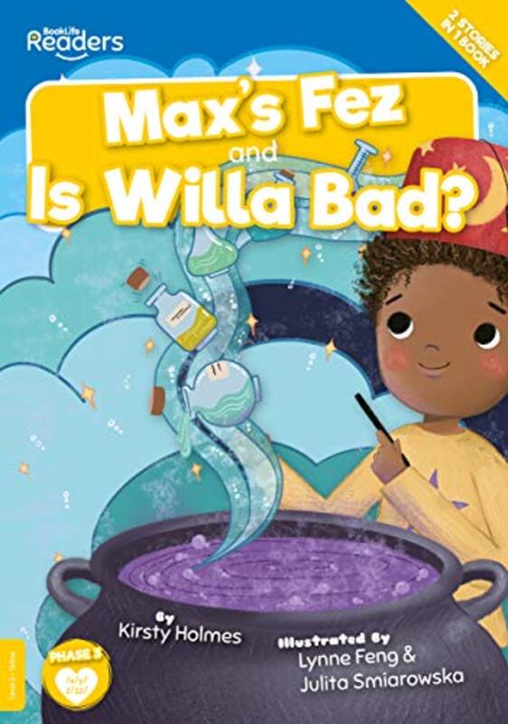 

Maxs Fez and Is Willa Bad by Kirsty HolmesLynne FengJulita Smiarowska-Paperback