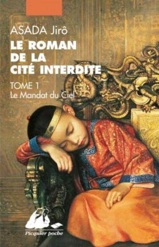 

Le roman de la Cite interdite, Tome 1 : Le mandat du ciel