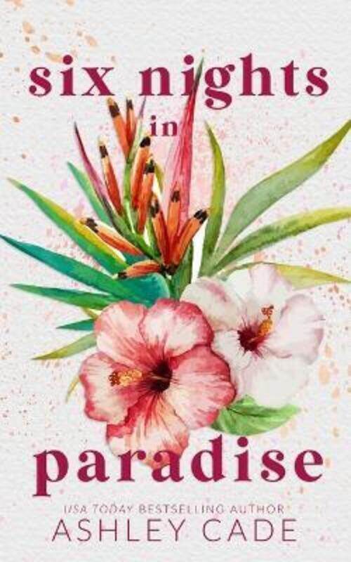 

Six Nights in Paradise Special Edition,Paperback, By:Cade, Ashley - Sanford, Stacy - Farlow, Kate