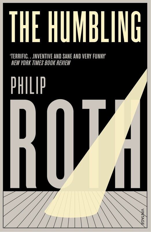 

The Humbling, Paperback Book, By: Philip Roth