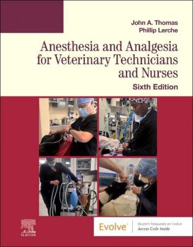 

Anesthesia and Analgesia for Veterinary Technicians and Nurses by Christian Italian University School of Switzerland MarazziKristina LebedevaJason Fra