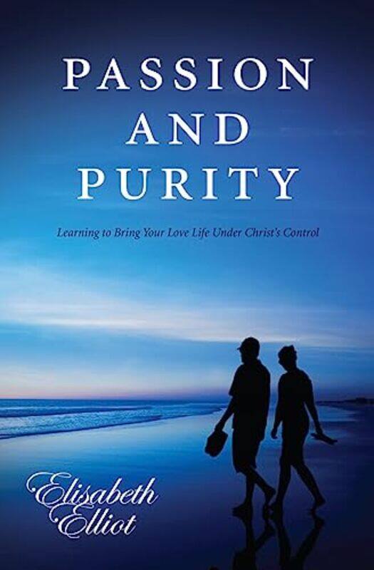 

Passion and Purity by Elisabeth Elliot-Paperback