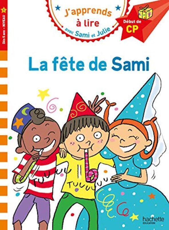 

SAMI ET JULIE CP NIVEAU 1 LA FETE DE SAMI by BONTE THERESE Paperback