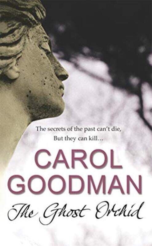 

The Ghost Orchid, Paperback, By: Carol Goodman