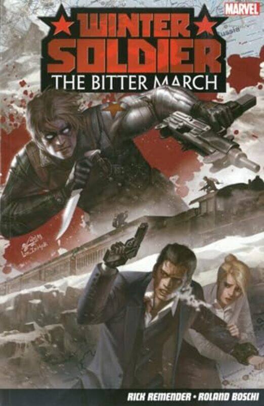 

Winter Soldier The Bitter March by Rick RemenderRoland Boschi-Paperback