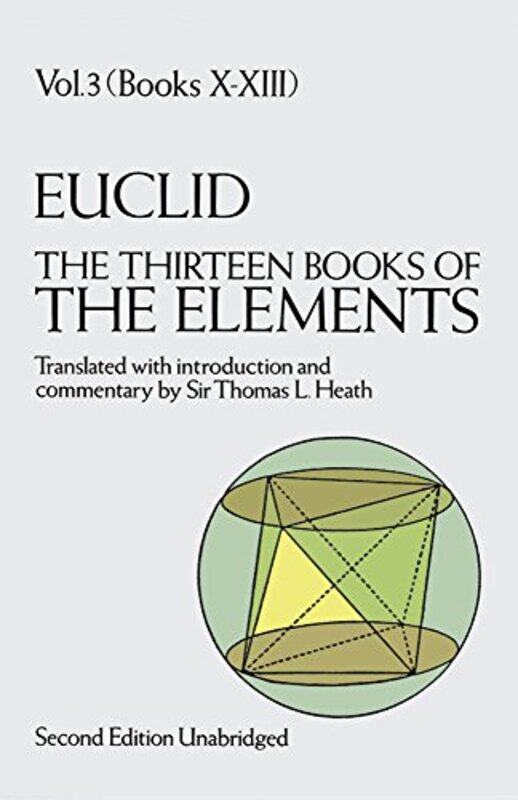 

The Thirteen Books Of The Elements Vol 3 by Euclid Euclid-Paperback