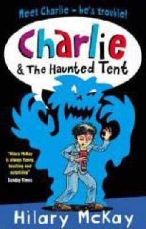 Charlie and the Haunted Tent.paperback,By :Hilary McKay