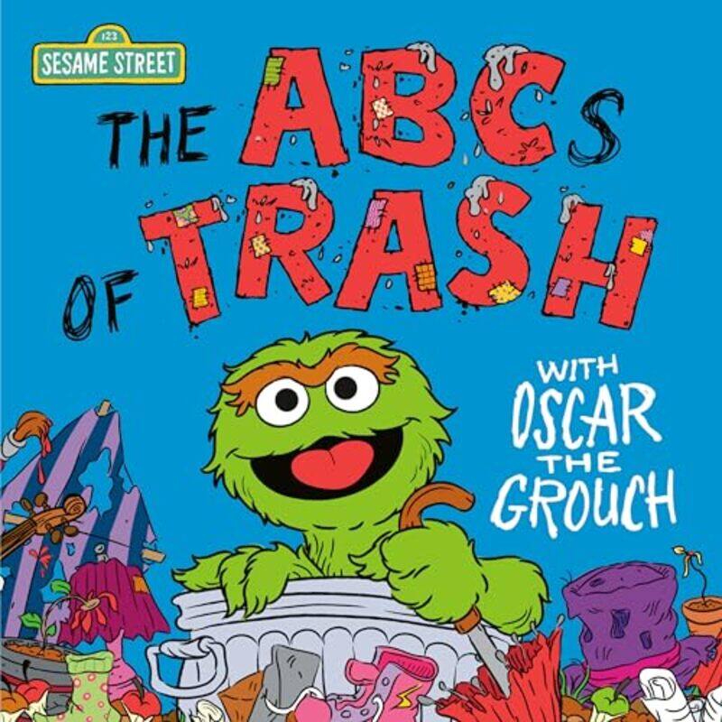 

Abcs Of Trash With Oscar The Grouch By Posner Sanchez Andrea - Hardcover