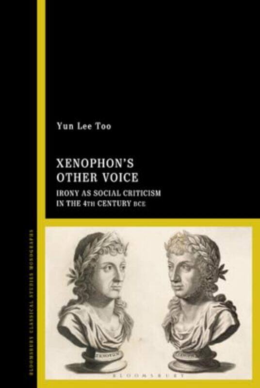 

Xenophon’s Other Voice by Dr Yun Lee Independent Scholar, UK Too-Hardcover