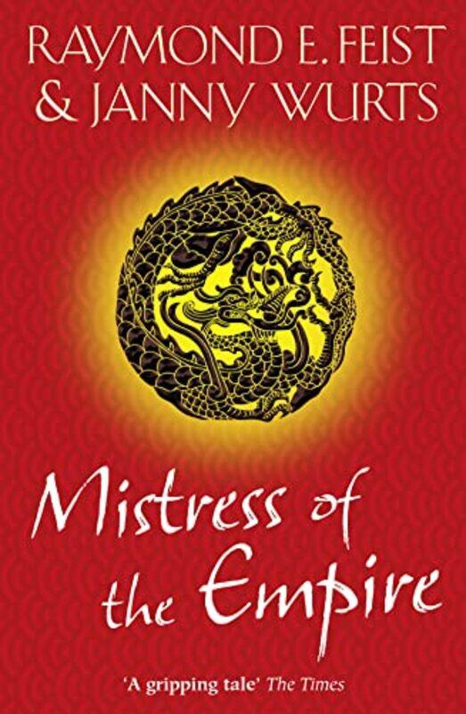 

Mistress of the Empire by Raymond E FeistJanny Wurts-Paperback