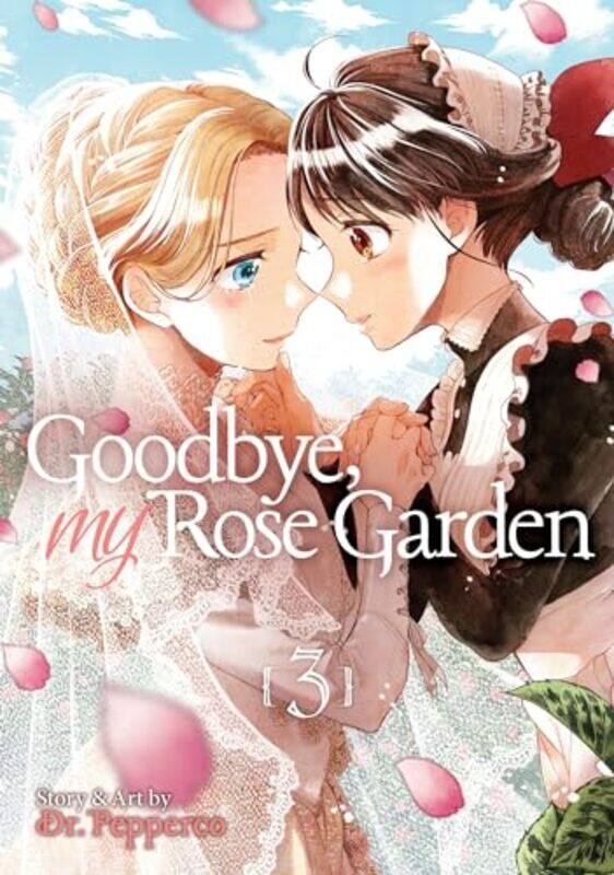 

Goodbye My Rose Garden V03 By V03 - Paperback