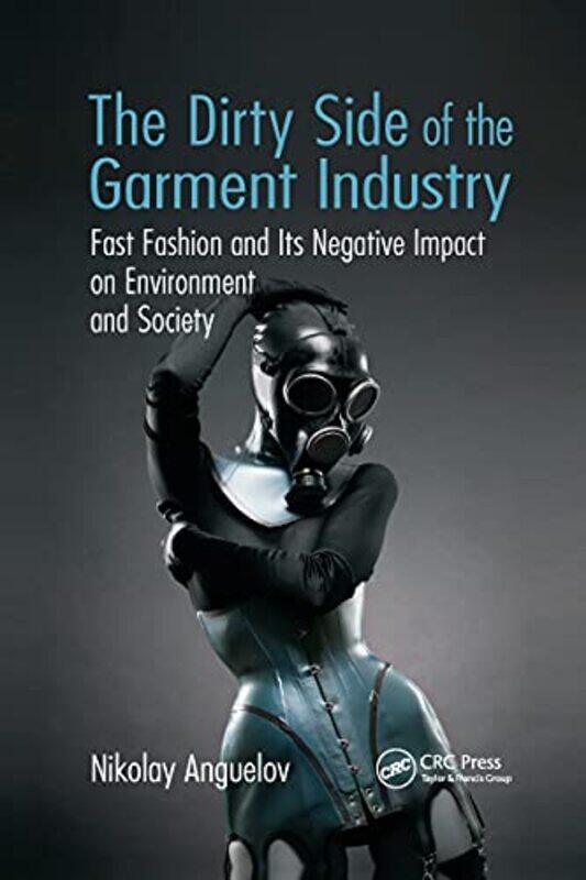 

The Dirty Side of the Garment Industry by Nikolay Anguelov-Paperback