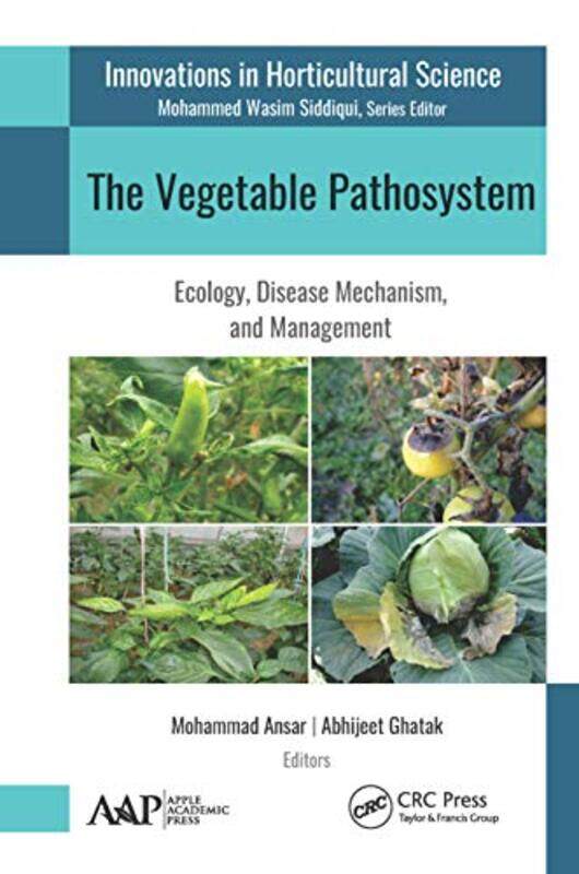 

The Vegetable Pathosystem by Mohammad AnsarAbhijeet Ghatak-Hardcover