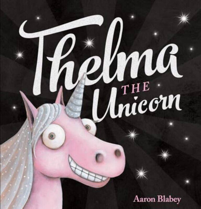 

Thelma The Unicorn By Blabey Aaron - Hardcover