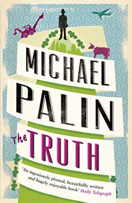 

The Truth by Michael Palin-Paperback