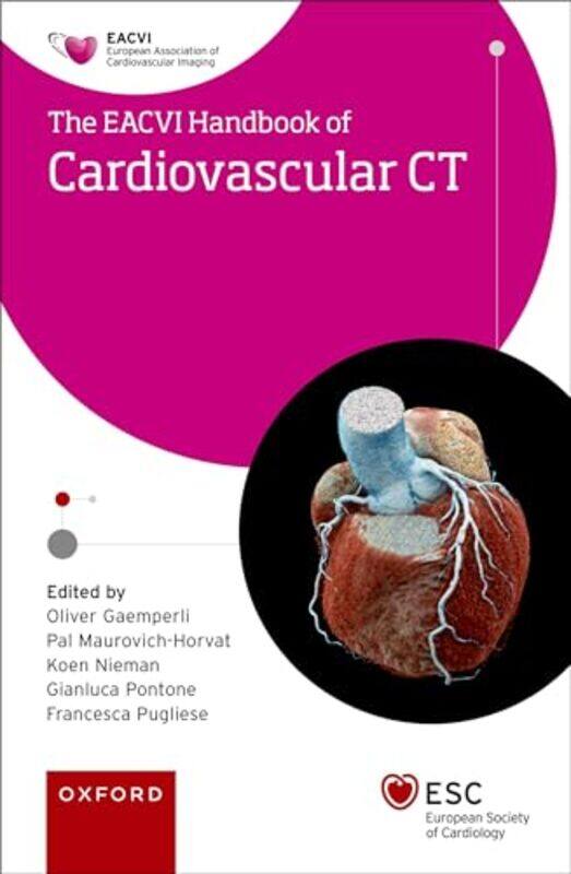 

EACVI Handbook of Cardiovascular CT by Hilary CooperSally Elton-Chalcraft-Paperback