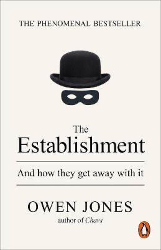 

The Establishment: And how they get away with it.paperback,By :Owen Jones