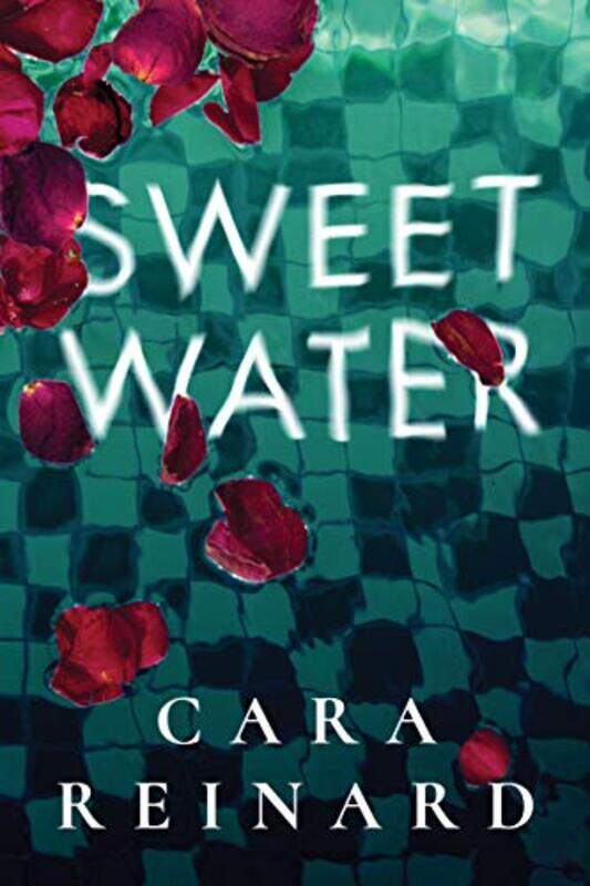 

Sweet Water by Cara Reinard-Paperback
