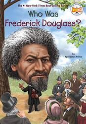 Who Was Frederick Douglass? , Paperback by Prince, April Jones - Who HQ - Squier, Robert