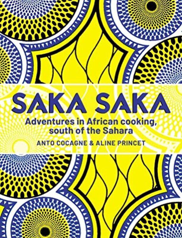 

Saka Saka,Paperback,By:Chef Anto