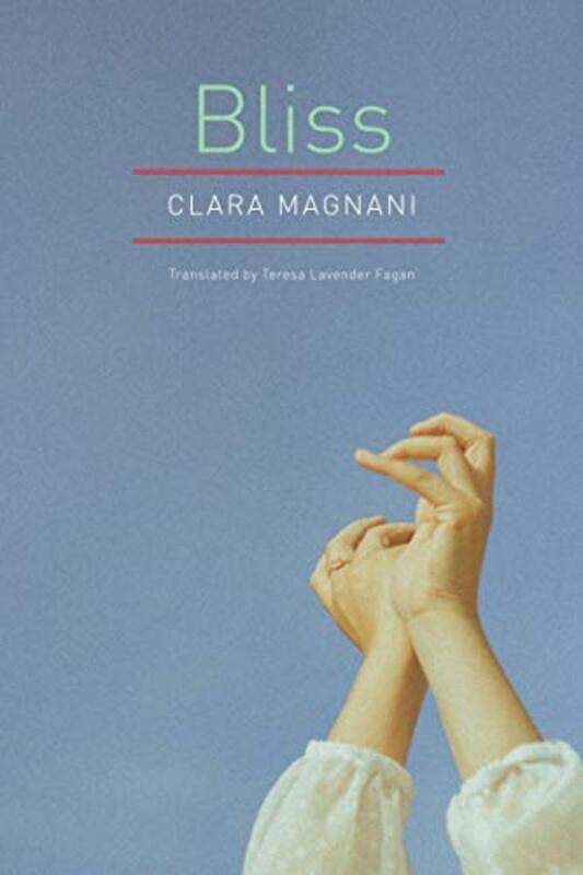 

Bliss by Clara MagnaniTeresa Lavender Fagan-Hardcover