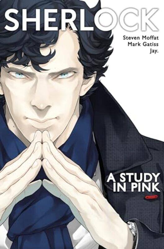 

Sherlock: A Study In Pink By Moffat, Steven - Gatiss, Mark - Jay Paperback