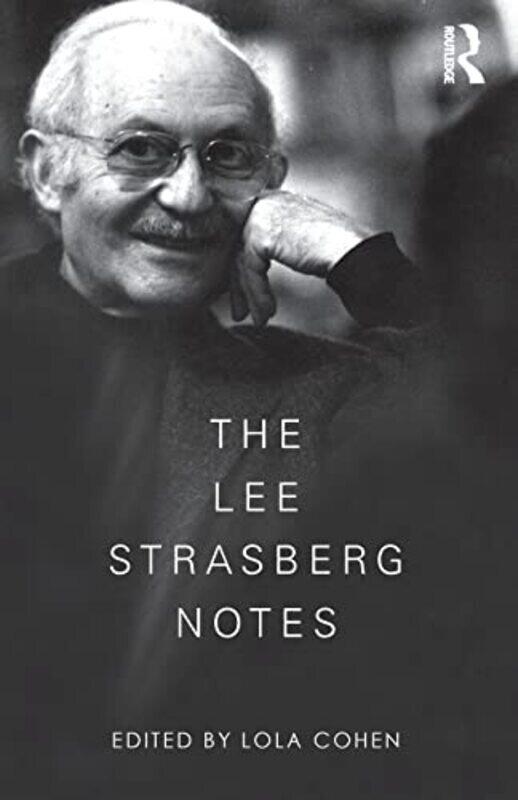 

The Lee Strasberg Notes,Paperback,By:Cohen, Lola