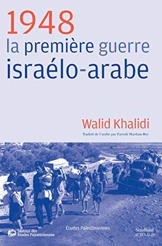 

1948, la premi re guerre isra lo-arabe,Paperback by Walid Khalidi