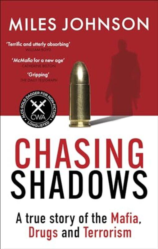 

Chasing Shadows A True Story Of The Mafia Drugs And Terrorism by Johnson, Miles - Paperback
