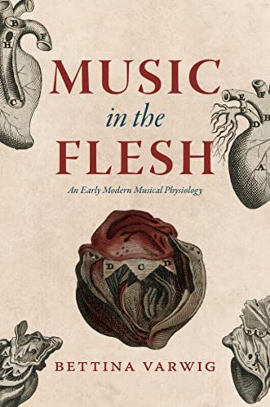 

Music in the Flesh by Bettina Varwig-Hardcover