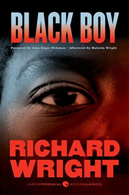 

Black Boy,Paperback,by:Wright, Richard - Wideman, John Edgar - Wright, Malcolm