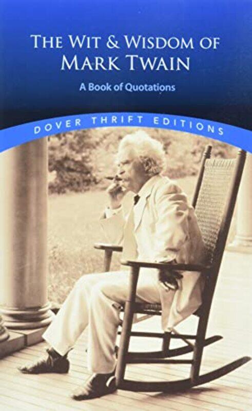 

The Wit And Wisdom Of Mark Twain A Book Of Quotations By Twain, Mark Paperback