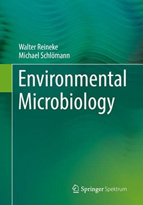 

Environmental Microbiology by Walter ReinekeMichael Schlomann-Paperback