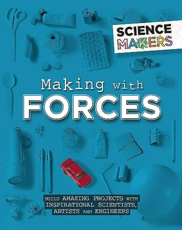 

Science Makers Making with Forces by Anna Claybourne-Paperback