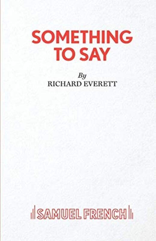 

Something to Say by Richard Everett-Paperback