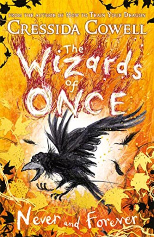 

The Wizards of Once Never and Forever by Cressida Cowell-Paperback