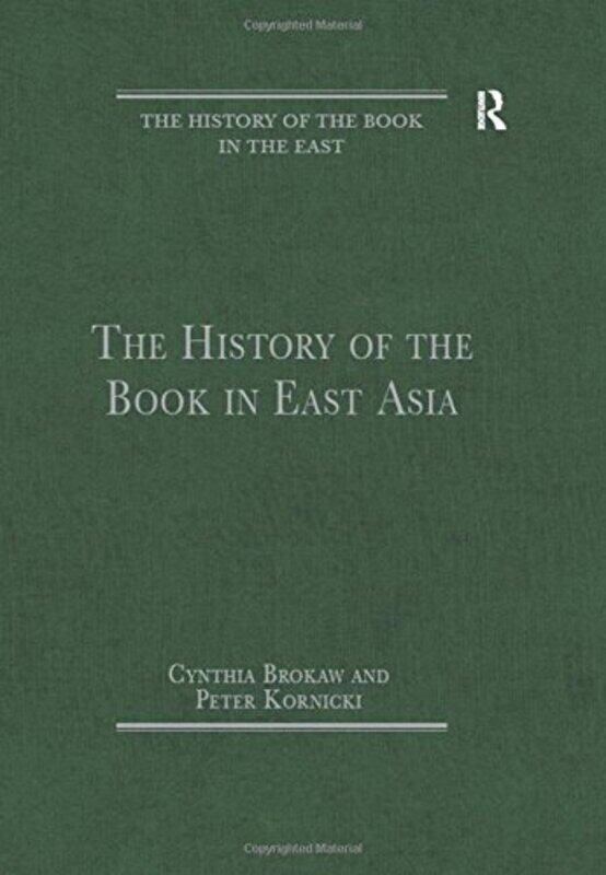 

The History of the Book in East Asia by Stephen Moss-Hardcover