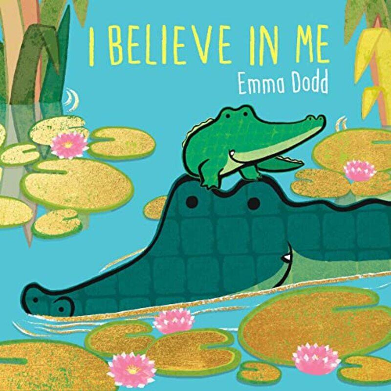 

I Believe In Me by Emma Dodd - Hardcover