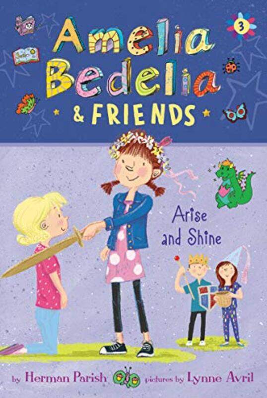 

Amelia Bedelia and Friends 3 Amelia Bedelia and Friends Arise and Shine by Herman ParishLynne Avril-Paperback