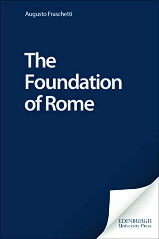 

The Foundation of Rome by Augusto Fraschetti-Paperback