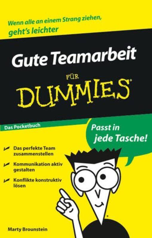 

Gute Teamarbeit fur Dummies by Marty BrounsteinSerge Timacheff-Paperback