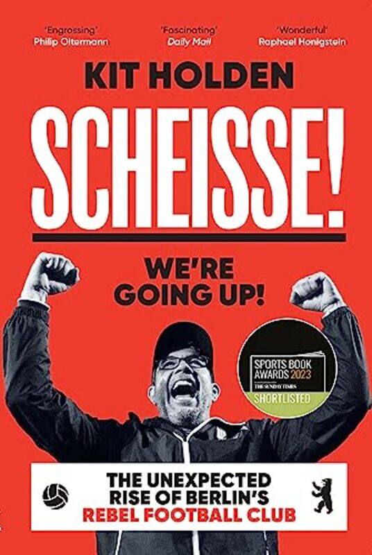 

Scheisse Were Going Up by Kit Holden-Paperback