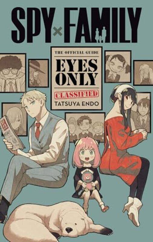 

Spy X Family The Official Guideeyes Only by Tatsuya Endo-Paperback